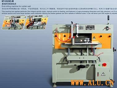 End-milling machine for curtain wall KT-313C/M